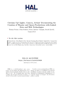 Curtains Up! Lights, Camera, Action! Documenting the Creation Of
