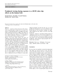 Peripheral Viewing During Exposure to a 2D/3D Video Clip: Effects on the Human Body