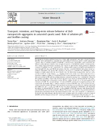 Transport, Retention, and Long-Term Release Behavior of Zno Nanoparticle Aggregates in Saturated Quartz Sand: Role of Solution Ph and Bioﬁlm Coating