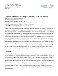 Coherent Diffraction Imaging for Enhanced Fault and Fracture Network Characterization Benjamin Schwarz1 and Charlotte M