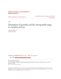 Estimation of Quantiles and the Interquartile Range in Complex Surveys Carol Ann Francisco Iowa State University