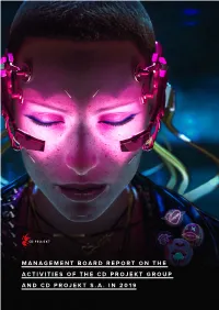 Management Board Report on the Activities of the Cd Projekt Group and Cd Projekt S.A