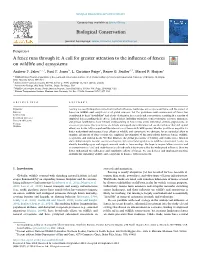 A Fence Runs Through It: a Call for Greater Attention to the Inﬂuence of Fences on Wildlife and Ecosystems T ⁎ Andrew F