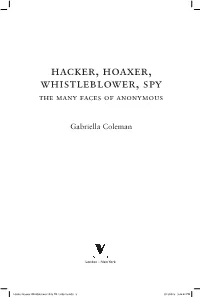 Hacker, Hoaxer, Whistleblower, Spy the Many Faces of Anonymous