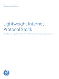 Lightweight Internet Protocol Stack Ideal Choice for High-Performance HFT and Telecom Packet Processing Applications Lightweight Internet Protocol Stack