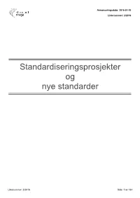 Standardiseringsprosjekter Og Nye Standarder