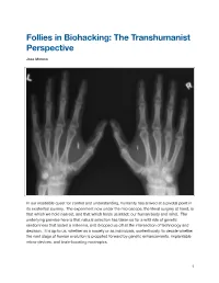 Follies in Biohacking: the Transhumanist Perspective