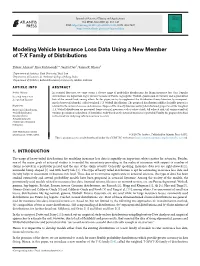 Modeling Vehicle Insurance Loss Data Using a New Member of T-X Family of Distributions