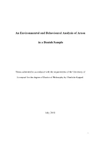 An Environmental and Behavioural Analysis of Arson in a Danish Sample