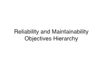Reliabilty and Maintainability Objectives Hierarchy