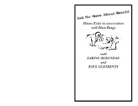 Ask Me More About Brecht He Had Kept Between 1934 and 1955 to Cite Passages from It Will Soon Be Available in Bookstores
