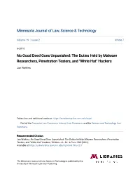 The Duties Held by Malware Researchers, Penetration Testers, and "White Hat" Hackers