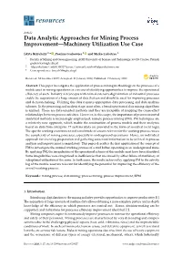 Data Analytic Approaches for Mining Process Improvement—Machinery Utilization Use Case