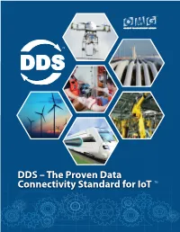 DDS – the Proven Data Connectivity Standard for Iot TM WELCOME to the OBJECT MANAGEMENT GROUP® (OMG®)