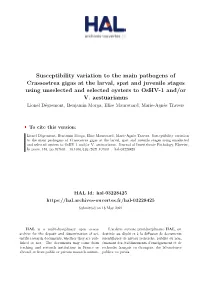 Susceptibility Variation to the Main Pathogens of Crassostrea Gigas at the Larval, Spat and Juvenile Stages Using Unselected and Selected Oysters to Oshv-1 And/Or V