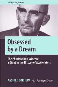 The Physicist Rolf Widerøe – a Giant in the History of Accelerators