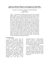 DESIGN and DEVELOPMENT of a TWO-MEGAWATT, HIGH SPEED PERMANENT MAGNET ALTERNATOR for SHIPBOARD APPLICATION Co Huynh, Larry Hawki