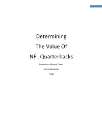 Determining the Value of NFL Quarterbacks