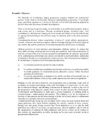 Preamble / Objective the Bachelor of Architecture Degree Programme Prepares Students for Professional Practice in the Field of A
