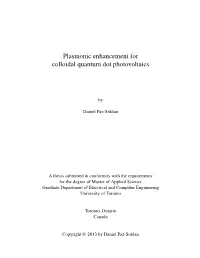 Plasmonic Enhancement for Colloidal Quantum Dot Photovoltaics