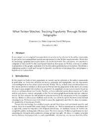 What Twitter Watches: Tracking Popularity Through Twitter Subgraphs