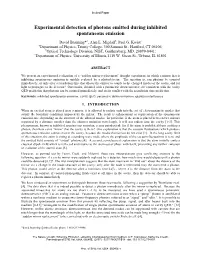 Experimental Detection of Photons Emitted During Inhibited Spontaneous Emission