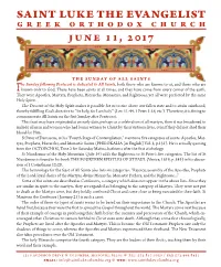 All Saints He Sunday Following Pentecost Is Dedicated to All Saints, Both Those Who Are Known to Us, and Those Who Are Tknown Only to God