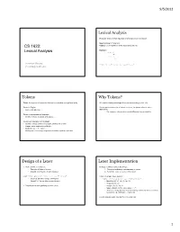 CS 1622: Lexical Analysis Lexical Analysis Tokens Why Tokens