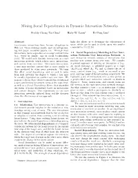 Mining Social Dependencies in Dynamic Interaction Networks