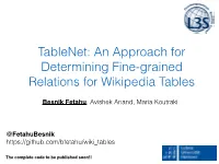 Tablenet: an Approach for Determining Fine-Grained Relations for Wikipedia Tables