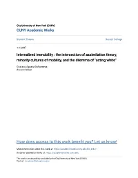 The Intersection of Assimilation Theory, Minority Cultures of Mobility, and the Dilemma of "Acting White"