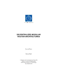 Decentralized Modular Router Architectures