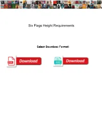 Six Flags Height Requirements Dvla