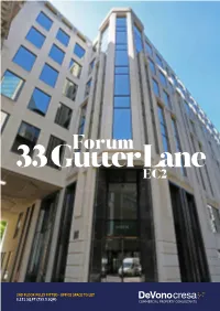 755.3 SQM) INTRODUCTION Devono Cresa Is Delighted to Offer the 2Nd Floor at Forum, 33 Gutter Lane, EC2