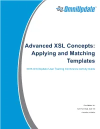 Advanced XSL Concepts: Applying and Matching Templates