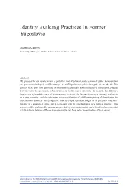 Identity Building Practices in Former Yugoslavia