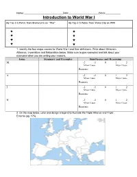 Introduction to World War I My Top 3-5 Points from Brainstorm on “War” My Top 3-5 Points from Video Clip on WWI