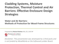 Cladding Systems, Moisture Protection, Thermal Control and Air Barriers: Effective Enclosure Design Strategies