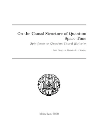 On the Causal Structure of Quantum Space-Time Spin-Foams As Quantum Causal Histories