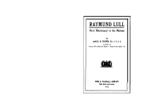 RAYMUND LULL First Missionary to the Moslems