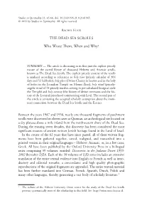 THE DEAD SEA SCROLLS Who Wrote Them, When and Why?