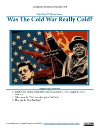 Was the Cold War Really Cold?