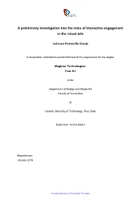 A Preliminary Investigation Into the Roles of Interactive Engagement in the Visual Arts