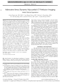 Adenosine-Stress Dynamic Myocardial CT Perfusion Imaging Initial Clinical Experience