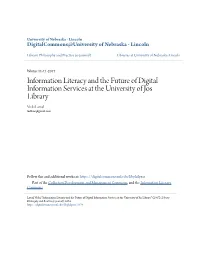 Information Literacy and the Future of Digital Information Services at the University of Jos Library Vicki Lawal Ladilaw@Gmail.Com