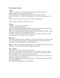 1 Base Running/Coaching 1St Base: 3 Options: Run-Thru, Go to 2Nd, Or