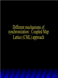 Coupled Map Lattice (CML) Approach