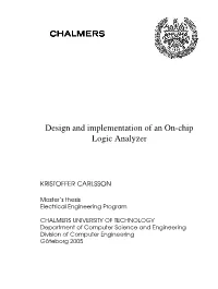 Design and Implementation of an On-Chip Logic Analyzer