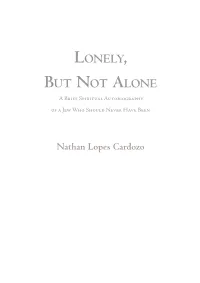 Lonely, but Not Alone a Brief Spiritual Autobiography of a Jew Who Should Never Have Been