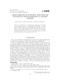 Characterizations of Several Split Regular Functions on Split Quaternion in Clifford Analysis